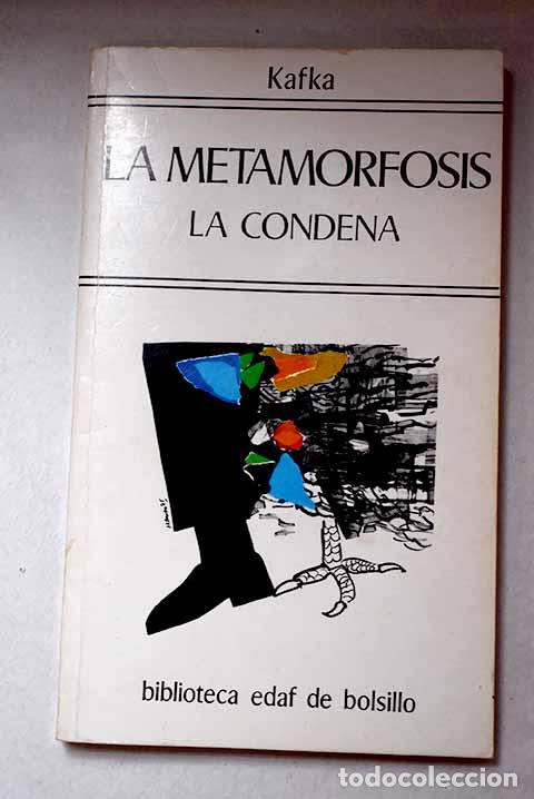 Libros: La metamorfosis ; La condena ; La muralla china ; Un experto del trapecio .- Kafka, Franz