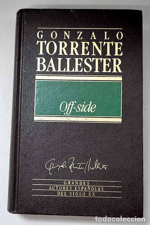 Libros: Off-side: Torrente Ballester, Gonzalo.- Torrente Ballester, Gonzalo