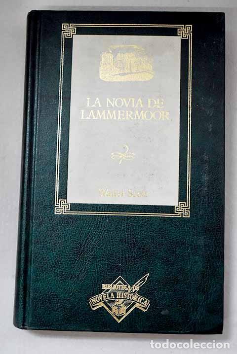 Libros: La novia de Lammermoor.- Scott, Walter