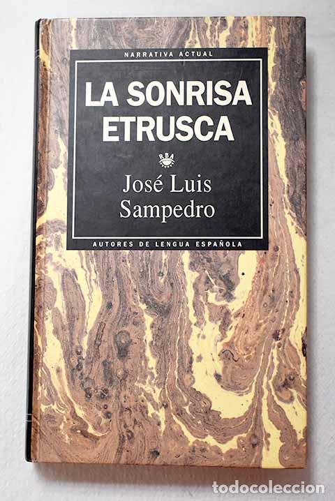 Libros: La sonrisa etrusca: Sampedro, Jos&eacute; Luis.- Sampedro, Jos&eacute; Luis