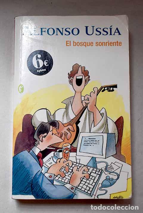 Libros: El bosque sonriente: prosas y versos de la Espa&ntilde;a de hoy.- Uss&iacute;a, Alfonso