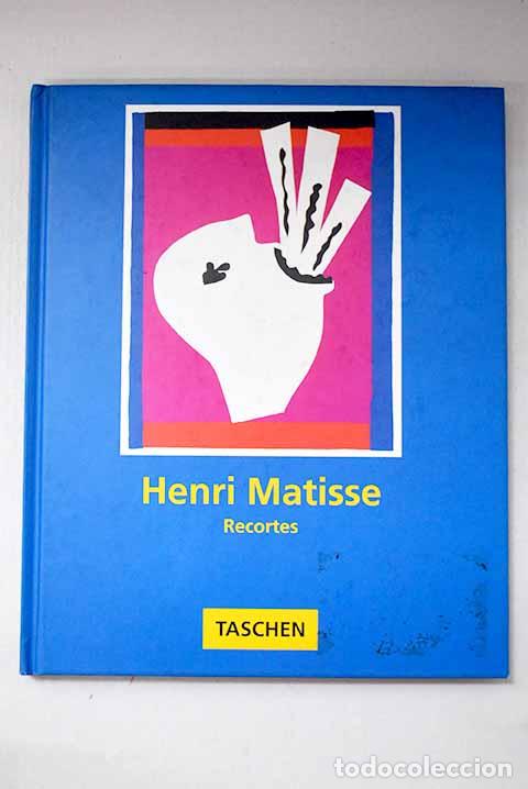 Libros: Recortes: Matisse, Henri.- Matisse, Henri