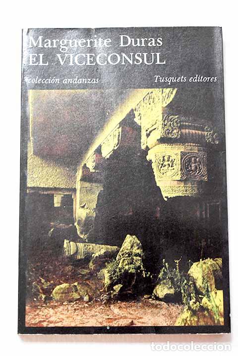 Libros: El vicec&oacute;nsul: Duras, Marguerite.- Duras, Marguerite