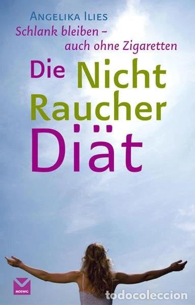 Livres: Die Nichtraucher-Di&auml;t- 9783927801905