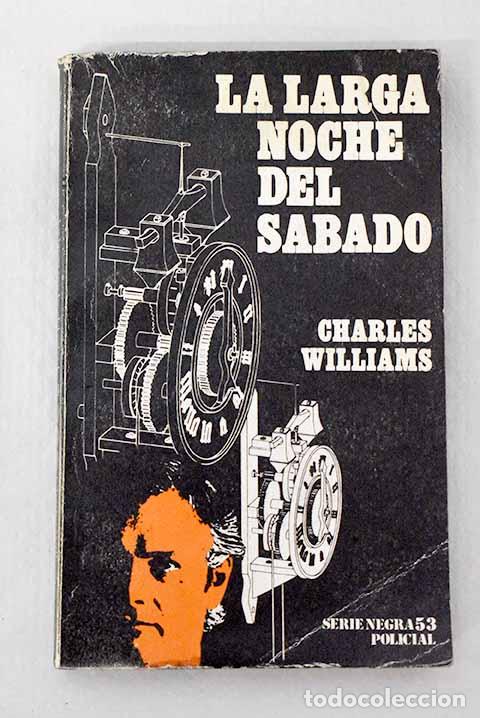 Livres: La larga noche del s&aacute;bado.- Williams, Charles