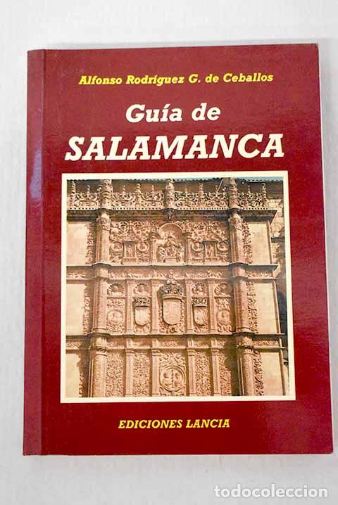 books: Gu&iacute;a de Salamanca: Rodr&iacute;guez G. de Ceballos, Alfonso.- Rodr&iacute;guez G. de Ceballos, Alfonso