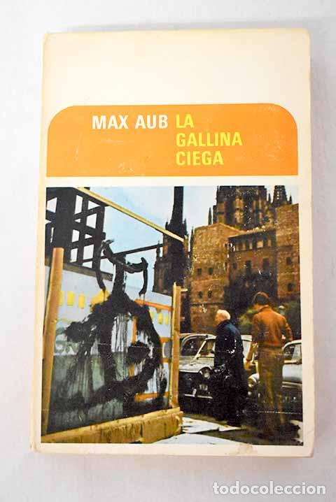 books: La gallina ciega: Diario espa&ntilde;ol.- Aub, Max
