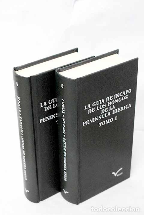 books: La gu&iacute;a de Incafo de los hongos de la Pen&iacute;nsula Ib&eacute;rica.- Moreno, Gabriel