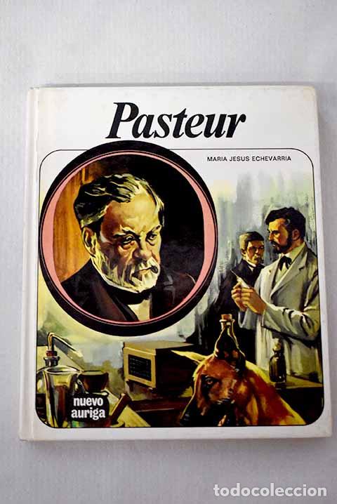 Livres: Pasteur: Echevarr&iacute;a, Mar&iacute;a Jes&uacute;s.- Echevarr&iacute;a, Mar&iacute;a Jes&uacute;s