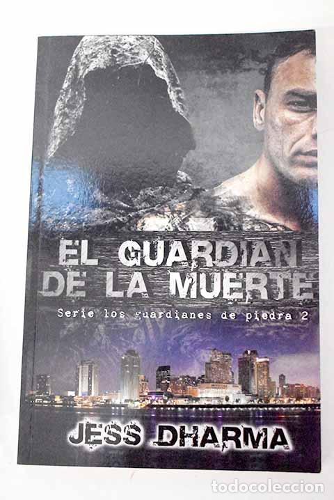 Livres: El guardian de la muerte.- Dharma, Jess