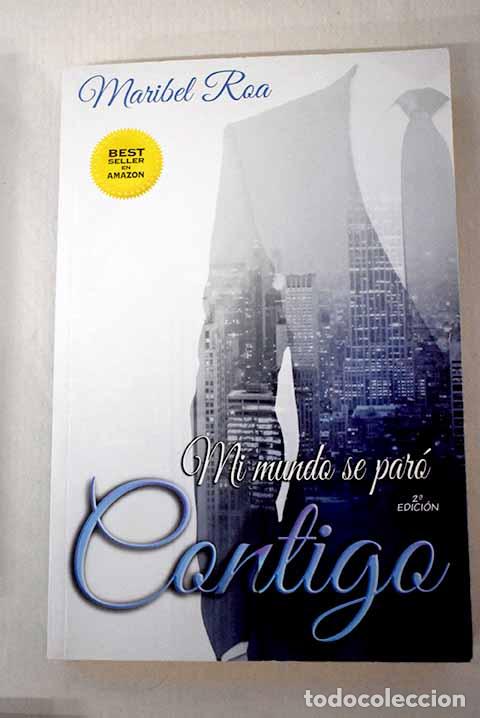Livres: Mi mundo se par&oacute; contigo.- Roa, Maribel
