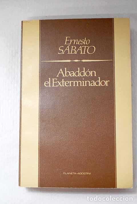 Libros: Abadd&oacute;n el exterminador.- Sabato, Ernesto