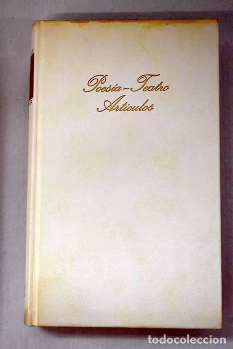 Libros: Poesia ; teatro ; articulos.- Garc&iacute;a Lorca, Federico