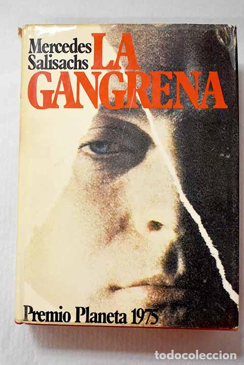 Libros: La gangrena: Salisachs, Mercedes.- Salisachs, Mercedes