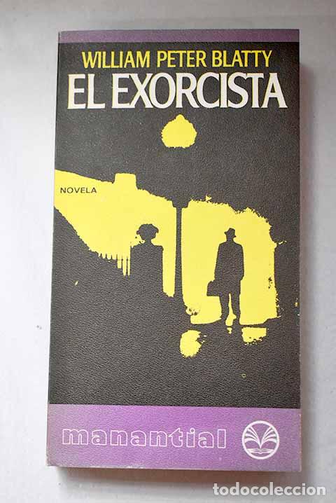 Libros: El exorcista: Blatty, William Peter.- Blatty, William Peter