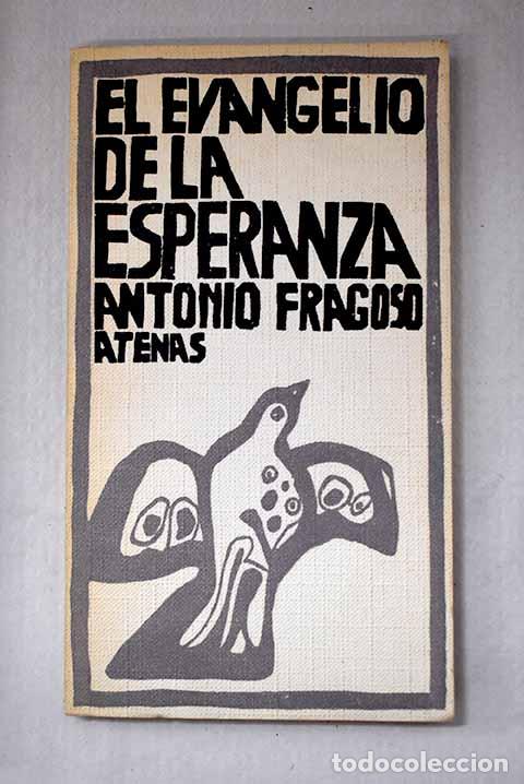 Libros: El evangelio de la esperanza.- Fragoso, Antonio Bautista
