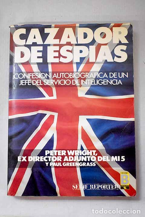 Livros em segunda m&atilde;o: Cazador de esp&iacute;as: Wright, Peter.- Wright, Peter
