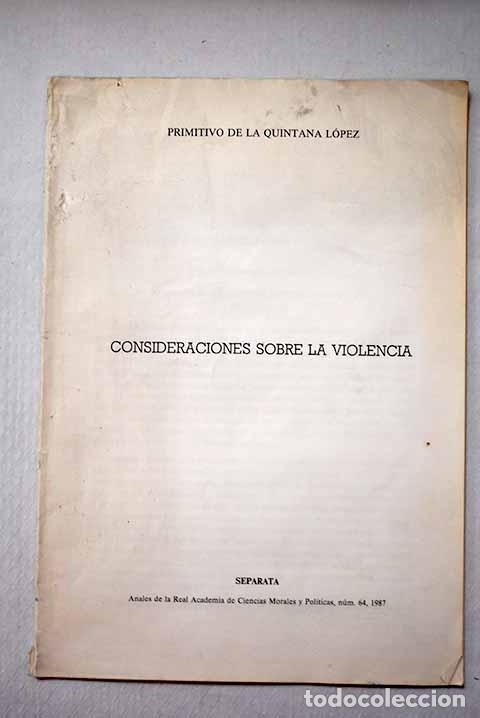 Livros em segunda m&atilde;o: Consideraciones sobre la violencia.- L&oacute;pez, Primitivo de la Quintana