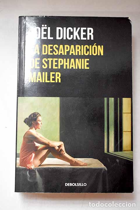 Livros em segunda m&atilde;o: La desaparici&oacute;n de Stephanie Mailer.- Dicker, Joel