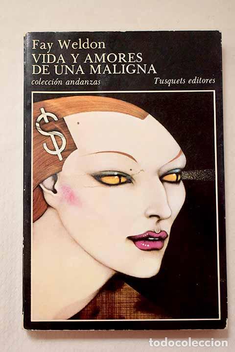 Livros em segunda m&atilde;o: Vida y amores de una maligna.- Weldon, Fay
