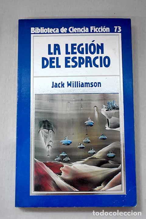 Libri di seconda mano: La legi&oacute;n del espacio.- Williamson, Jack
