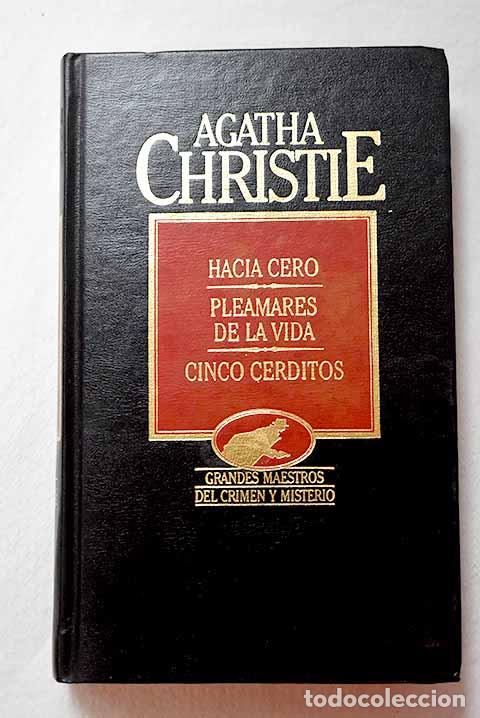 Livros em segunda m&atilde;o: Hacia cero ; Pleamares de la vida ; Cinco cerditos.- Christie, Agatha