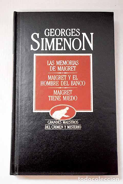 Livros em segunda m&atilde;o: Las memorias de Maigret ; Maigret y el hombre del banco ; Maigret tiene miedo.- Simenon, Georges