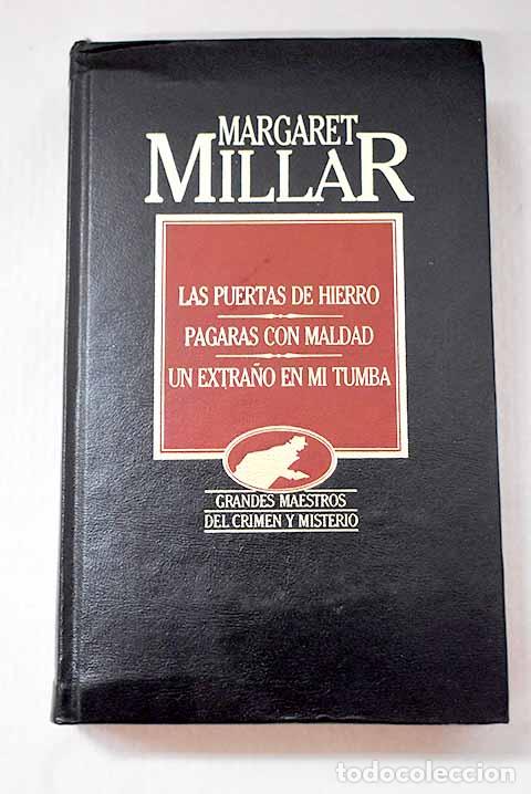 Livros em segunda m&atilde;o: Las puertas de hierro ; Pagar&aacute;s con maldad ; Un extra&ntilde;o en mi tumba.- Millar, Margaret