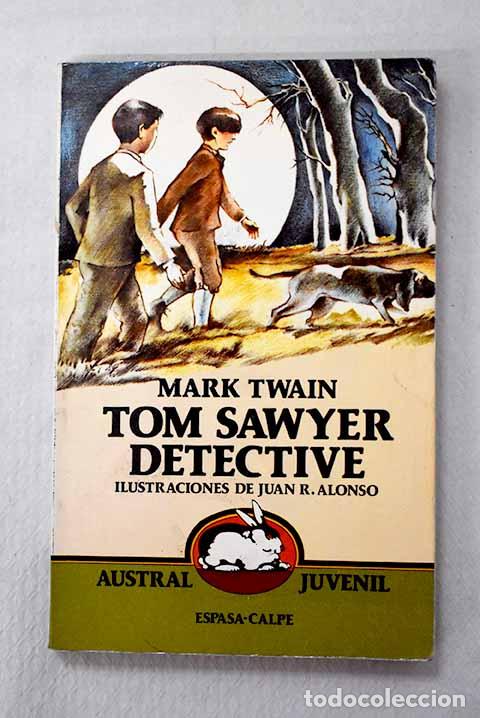 books: Tom Sawyer detective.- Twain, Mark