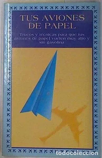 books: Tus aviones de papel- 9788449501678