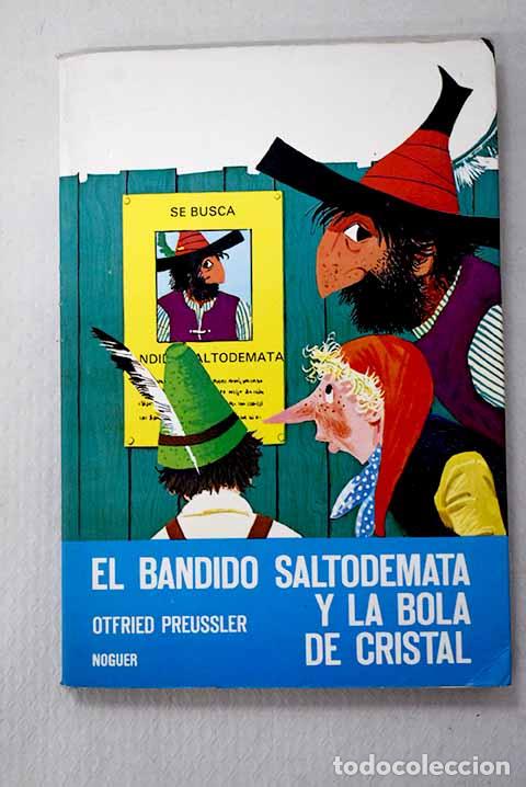 books: El bandido saltodemata y la bola de cristal.- Preussler, Otfried