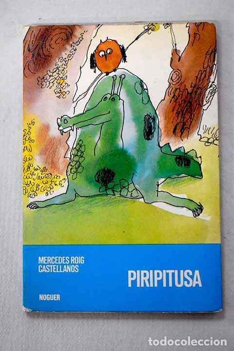 books: Piripitusa: Roig Castellanos, Mercedes.- Roig Castellanos, Mercedes