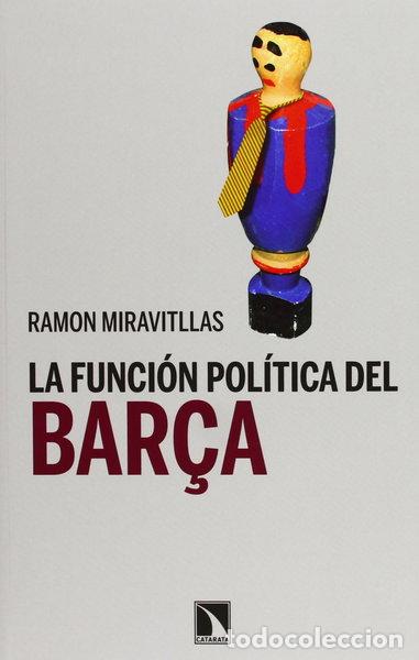 B&uuml;cher: La funci&oacute;n pol&iacute;tica del Bar&ccedil;a- 9788483197967