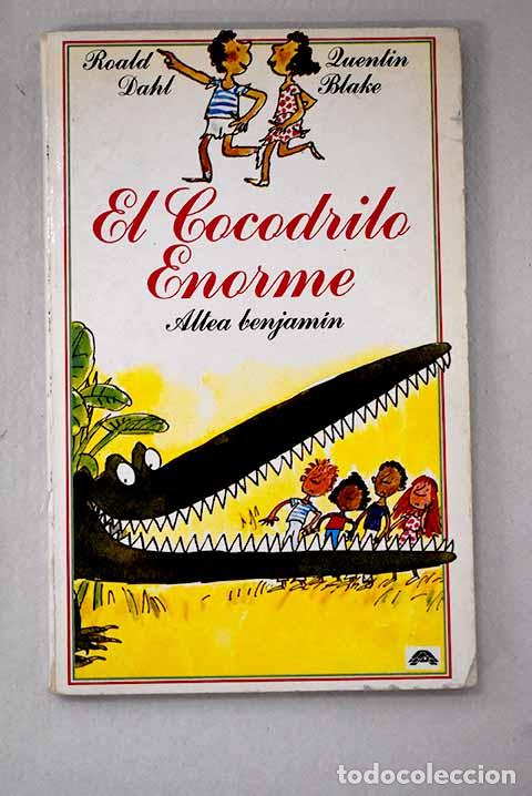 Libri di seconda mano: El cocodrilo enorme: Dahl, Roald.- Dahl, Roald