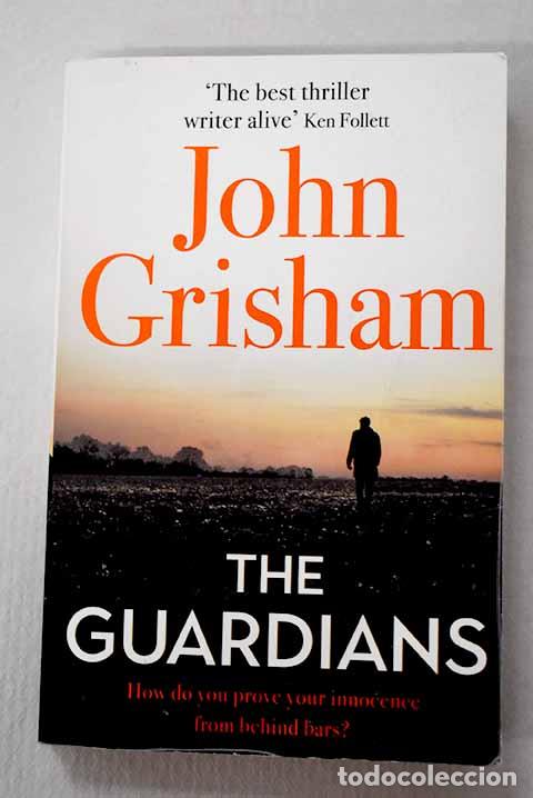 Livros em segunda m&atilde;o: The guardians: Grisham, John.- Grisham, John
