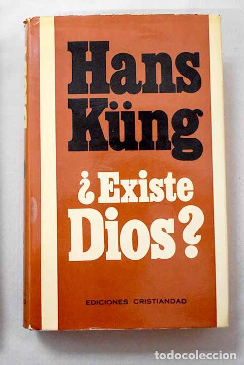 Libri di seconda mano: &iquest;Existe Dios?: respuesta al problema de Dios en nuestro tiempo.- Kung, Hans