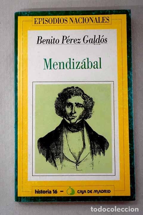 Libri di seconda mano: Mendiz&aacute;bal: P&eacute;rez Gald&oacute;s, Benito.- P&eacute;rez Gald&oacute;s, Benito