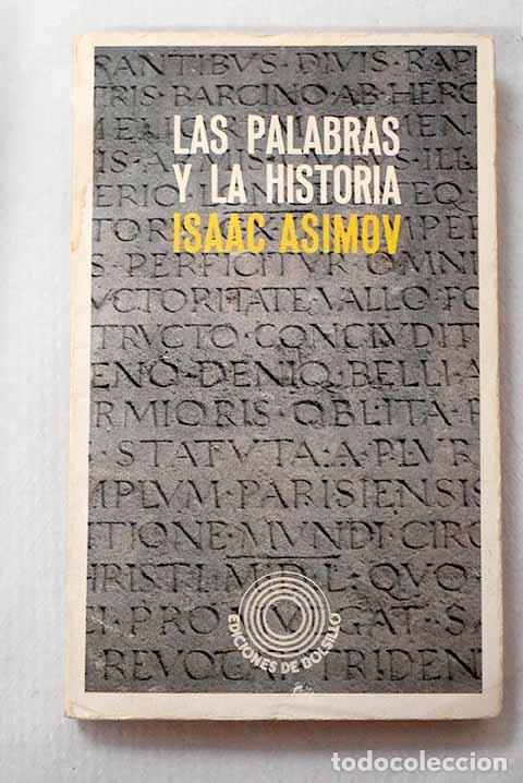 Libros: Las palabras y la historia.- Asimov, Isaac - Foto 1