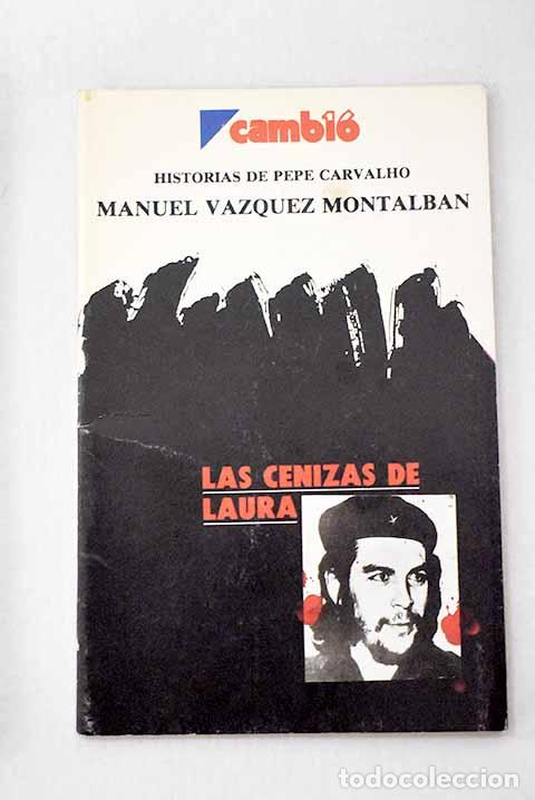 Livres: Las cenizas de Laura.- V&aacute;zquez Montalb&aacute;n, Manuel