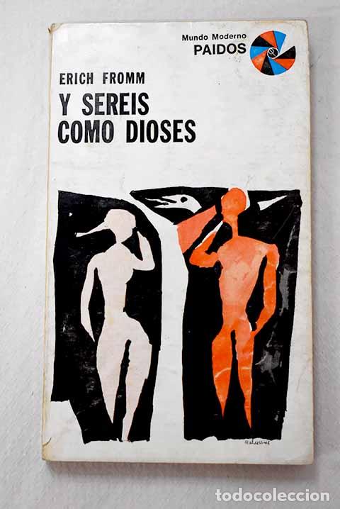 Livres: Y ser&eacute;is como dioses.- Fromm, Erich