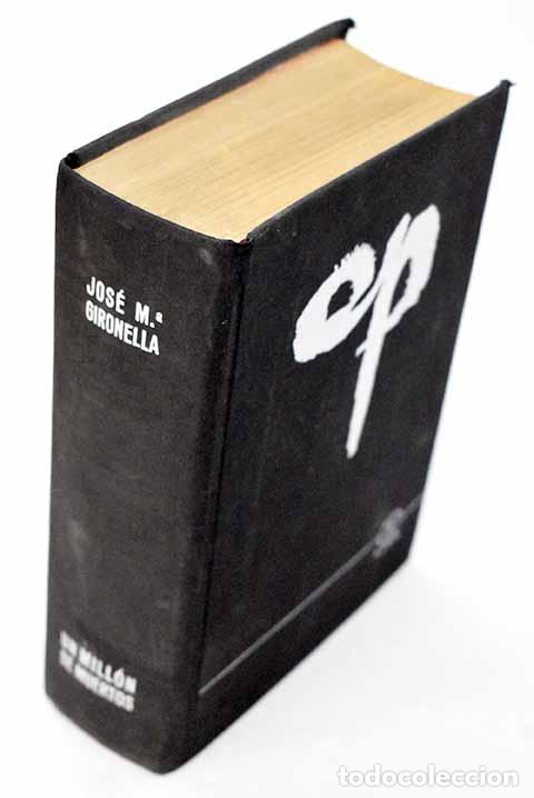 Livres: Un mill&oacute;n de muertos.- Gironella, Jos&eacute; Mar&iacute;a