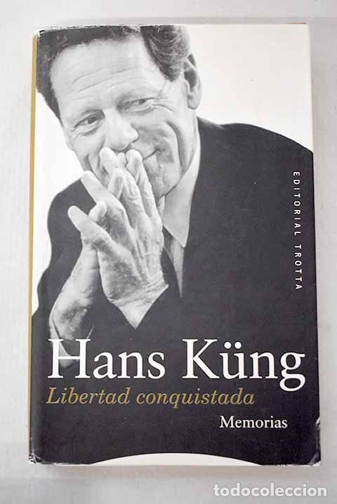 Libri di seconda mano: Libertad conquistada: memorias.- Kung, Hans
