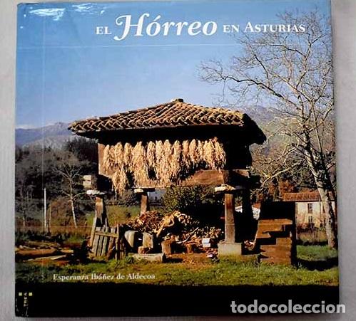 Libri di seconda mano: El h&oacute;rreo en Asturias.- Ib&aacute;&ntilde;ez de Aldecoa, E.