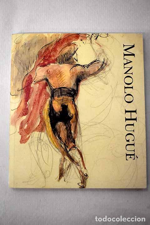 Libri di seconda mano: Manolo Hugu&eacute;: escultura, pintura y dibujo : Madrid, enero-febrero, 1997.- Hugu&eacute;, Manolo