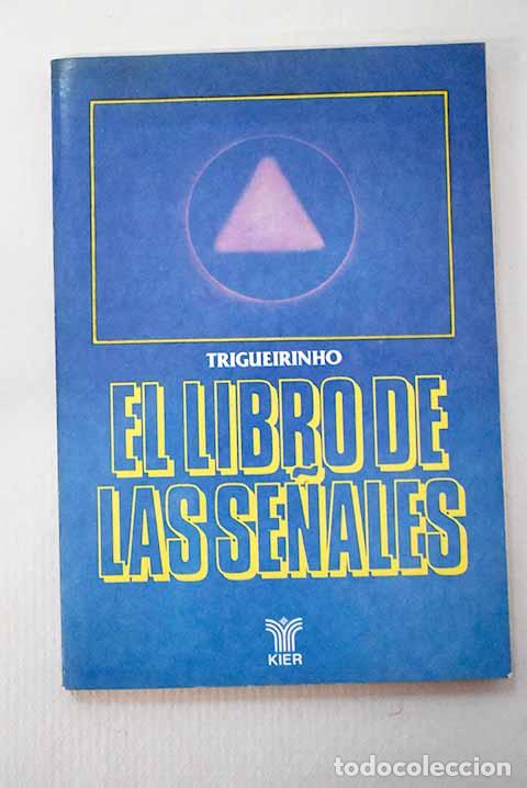 Libros: El libro de las se&ntilde;ales.- Trigueirinho