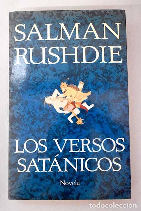 Libros: Los versos sat&aacute;nicos.- Rushdie, Salman