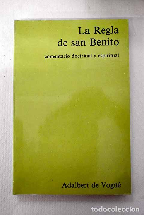 Libros: La Regla de San Benito: comentario doctrinal y espiritual.- Vogu&eacute;, Adalbert de