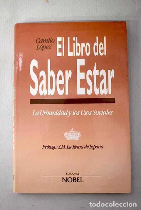 Libros: El libro del saber estar: la urbanidad y los usos sociales.- L&oacute;pez, Camilo