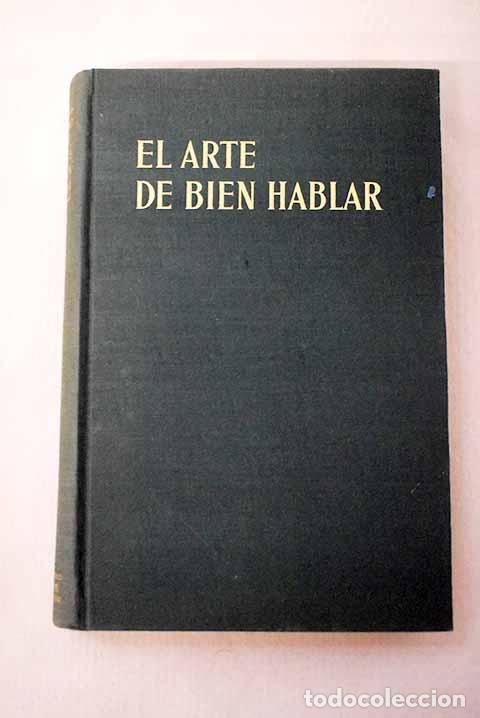 Libros: El arte de bien hablar.- MacBurney, James Howard
