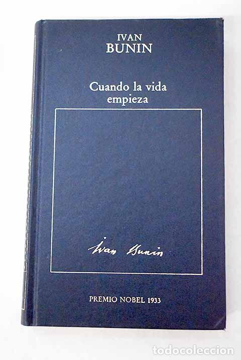 Libros: Cuando la vida empieza.- Bunin, Ivan